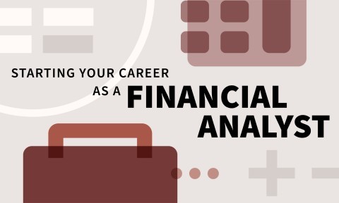 Starting Your Career as a Financial Analyst
